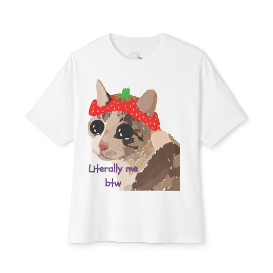 "Literally Me" Funny Cat Oversized T-Shirt